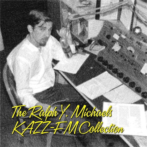 Ralph Y. Michaels KAZZ-FM Collection