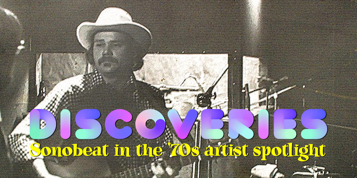 Discoveries: Sonobeat in the '70s Artist Spotlight
